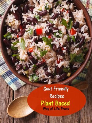 cover image of Gout Friendly Recipes--Plant Based